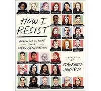 Maureen Johnson How I Resist (Tascabile)