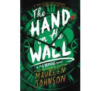 The Hand on the Wall: Maureen Johnson: 3