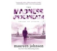 Maureen Johnson The Madness Underneath (Tascabile) Shades of London