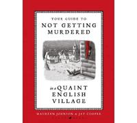 Maureen Johnson Your Guide to Not Getting Murdered in a Quain (Copertina rigida)