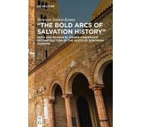 Maureen Junker-Kenny "The Bold Arcs of Salvation History" (Copertina rigida)