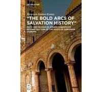 Maureen Junker-Kenny "The Bold Arcs of Salvation History" (Tascabile)