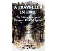 Maureen Kincaid Speller A Traveller in Time (Tascabile)