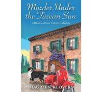 Maureen Klovers Murder Under the Tuscan Sun (Tascabile)