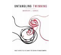 Maureen L. Condic Untangling Twinning (Copertina rigida)