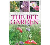 Maureen Little The Bee Garden (Tascabile)