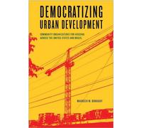 Maureen M. Donaghy Democratizing Urban Development (Tascabile)