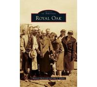 Maureen McDonald John S Schultz Royal Oak (Copertina rigida)