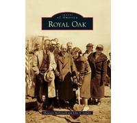 Maureen McDonald John S. Schultz Royal Oak (Tascabile) Images of America
