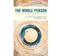 Maureen P. Hall Catherine E. Hoyser Jane E. Dalton The Whole Person (Tascabile)