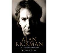 Maureen Paton Alan Rickman: The Unauthorised Biography (Tascabile)