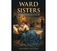 Maureen Safford Ward Sisters (Tascabile) Women Between the Lines