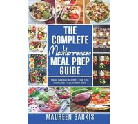 Maureen Sarkis The Complete Mediterranean Meal Prep Guide (Tascabile)