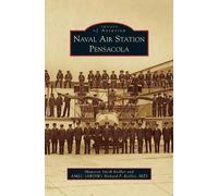 Maureen Smith Keillor Richard P Keil Naval Air Station Pensac (Copertina rigida)
