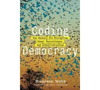 Maureen Webb Cory Doctorow Coding Democracy (Tascabile)