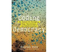Maureen Webb Cory Doctorow Coding Democracy (Tascabile)