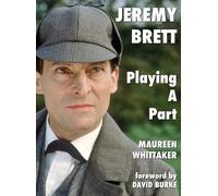 Maureen Whittaker Jeremy Brett - Playing A Part (Copertina rigida)