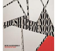 Maurer, Michel & Meridan - Shape Of Noon