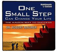 Maurer, Robert - One Small Step Can Change Your Life