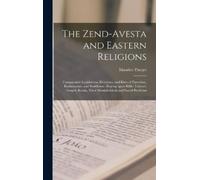 Maurice 1831?-1911 Flueg The Zend-Avesta and Eastern Religio (Copertina rigida)