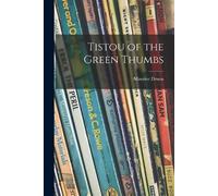 Maurice 1918-2009 Druon Tistou of the Green Thumbs (Tascabile)