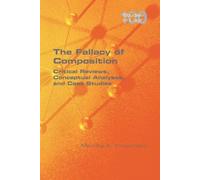 Maurice A Finocchiaro The Fallacy of Composition (Tascabile)