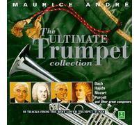 Maurice Andre - The Ultimate Trumpet