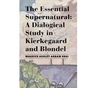 Maurice Ashley The Essential Supernatural - A Dialogical Stu (Copertina rigida)