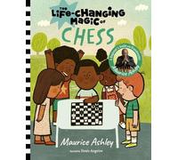 Maurice Ashley The Life-Changing Magic of Chess (Copertina rigida)