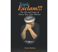 Triple Exclam the Life and Games of Emory Tate, Chess Warrior (Drum Majors)