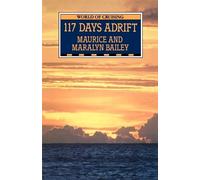 Maurice Bailey Maralyn Bailey 117 Days Adrift (Tascabile)