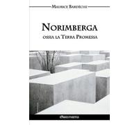 Maurice Bardèche Norimberga ossia la Terra Promessa (Tascabile)