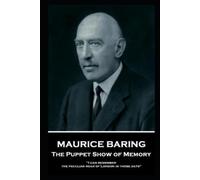 Maurice Baring Maurice Baring - The Puppet Show of Memory (Tascabile)