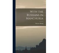 Maurice Baring With the Russians in Manchuria (Copertina rigida)