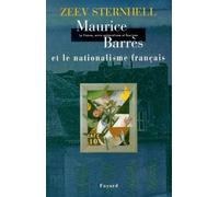 Maurice Barrès et le nationalisme français: Edition 2000