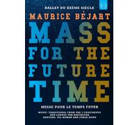 Maurice Béjart: Mass for the Future Time (DVD) Maurice Bejart Maurice Béjart