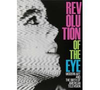 Maurice Berger Revolution of the Eye (Copertina rigida)