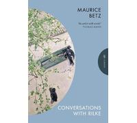Maurice Betz Conversations with Rilke (Tascabile)