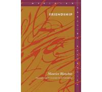 Maurice Blanchot Friendship (Tascabile) Meridian: Crossing Aesthetics