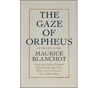 Maurice Blanchot Gaze of Orpheus (Tascabile)