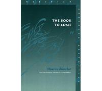 Maurice Blanchot The Book to Come (Tascabile) Meridian: Crossing Aesthetics