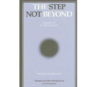 Maurice Blanchot The Step Not Beyond (Tascabile)