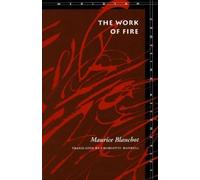 Maurice Blanchot The Work of Fire (Copertina rigida)
