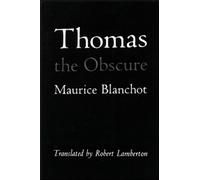 Maurice Blanchot Thomas the Obscure (Tascabile)