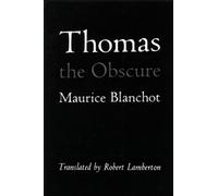 Maurice Blanchot Thomas the Obscure (Tascabile)