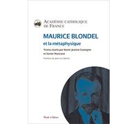 Maurice Blondel et la métaphysique
