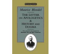Maurice Blondel The Letter on Apologetics and History and Dogma (Tascabile)
