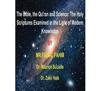 Maurice Bucaille Faisal Fahim Zakir N The Bible, the Qu'ran and Scie (Tascabile)