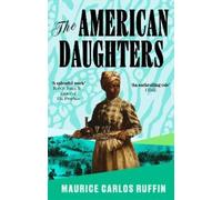 Maurice Carlos Ruffin The American Daughters (Copertina rigida)