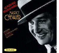 Maurice Chevalier - Le Roi Du Music Hall